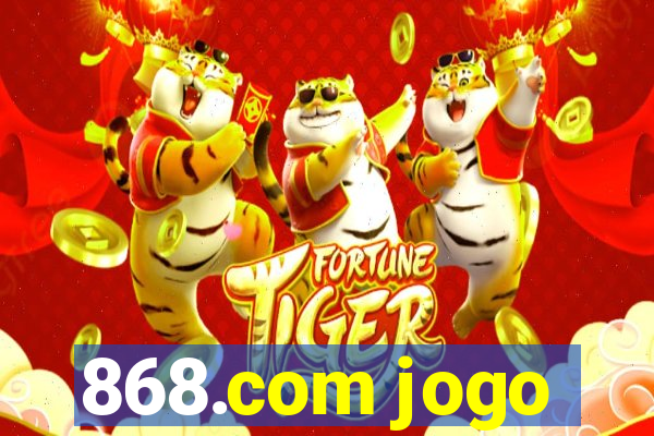 868.com jogo